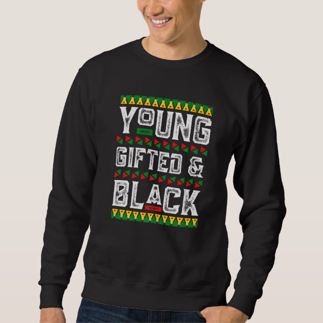 Sweatshirt Young Gifted & Black History African American BLM  (Devant)