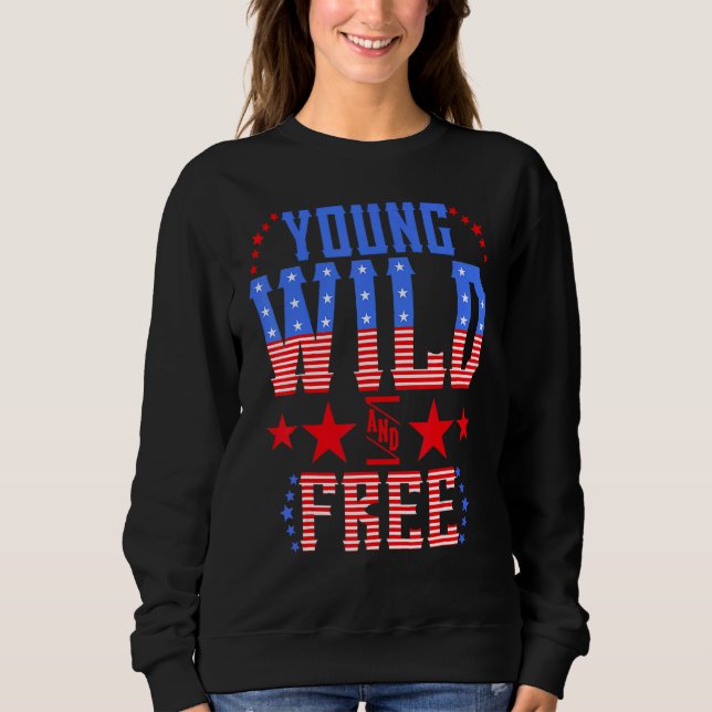 Sweatshirt Young Wild & Free Memorial Day Patriotic Mom Girl (Devant)