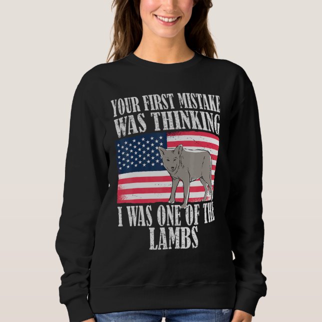 Sweatshirt Your first mistake was thinking i was one of the l (Devant)