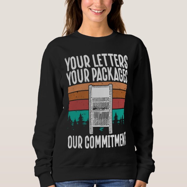 Sweatshirt Your Letters, Your Packages, Our Commitment Postal (Devant)