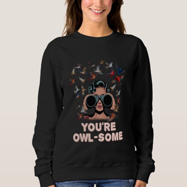 Sweatshirt Youre Owlsome Funny Humor (Devant)