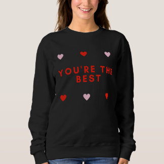 Sweatshirt You're the Best Love Heart