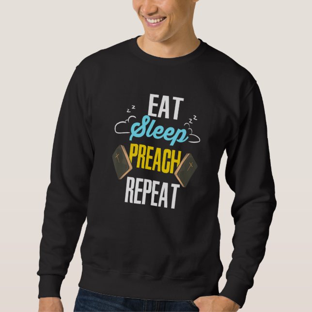 Sweatshirt Youth Pastor For Preacher  Eat Sleep Preach (Devant)