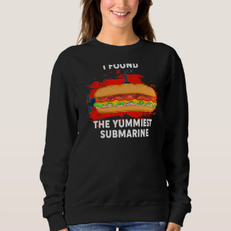 Sweatshirt Yummiest Sous-marin Hoagie Sous-Sandwich Pun Alime