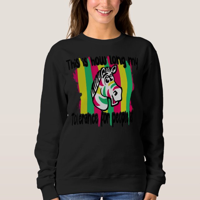 Sweatshirt Zebra C'Est Combien De Temps Ma Tolérance Pour Les (Devant)