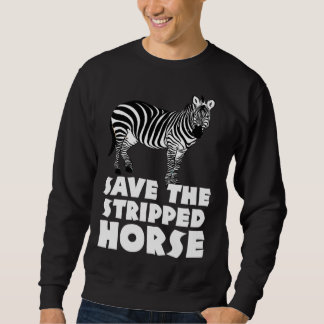 Sweatshirt Zebra safari zookeeper  Africa for men women horse