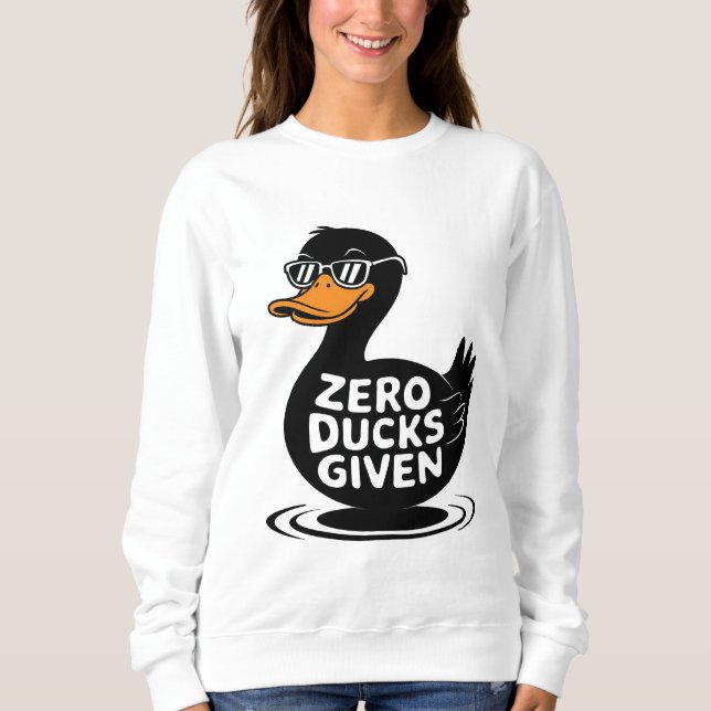 Sweatshirt Zéro Canard Donné - Design de canard drôle et cool (Devant)
