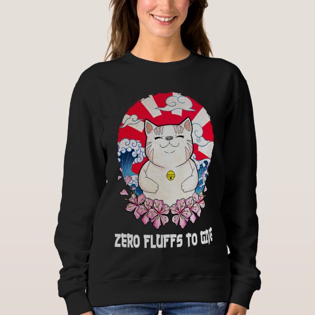 Sweatshirt Zero Fluffs to Give Cat  Cat Mom Kitten Cat Dad (Devant)