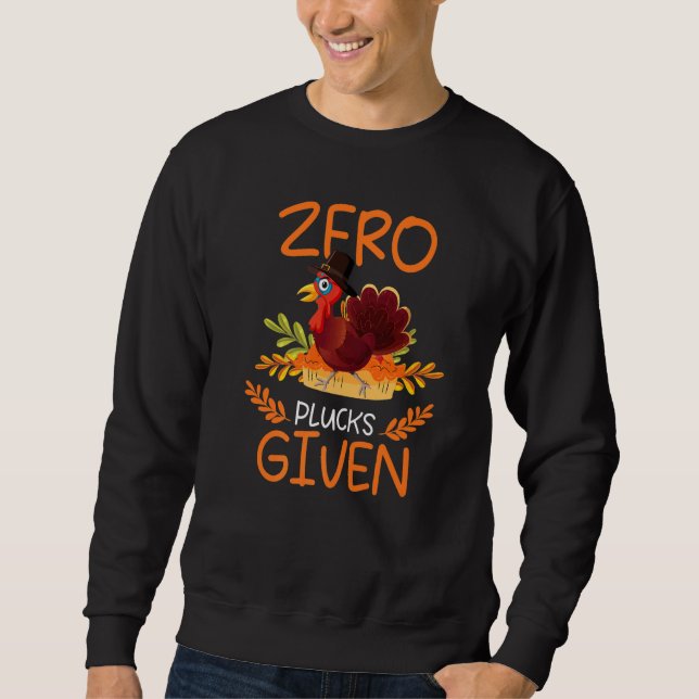 Sweatshirt Zero Pucks Given Turkey Thanksgiving Day Pilgrim B (Devant)