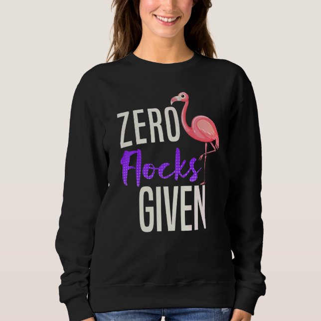 Sweatshirt Zéro troupeaux donnés Sarcasme Flamant rose (Devant)