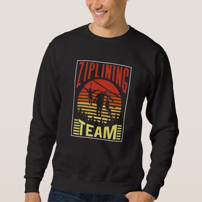Sweatshirt Ziplining Team Hobby Zipline Sports Sayings (Devant)
