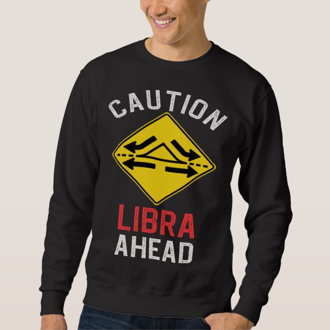 Sweatshirt Zodiac Horoscope Libra Road Sign Traffic Signal (Devant)