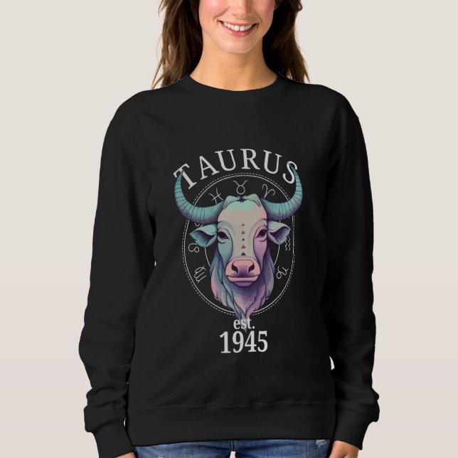 Sweatshirt Zodiac Taurus Bull Né en 1945 (Devant)