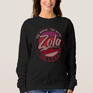Sweatshirt Zola the Lady of Myth the Legend