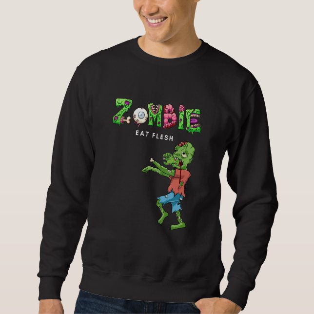 Sweatshirt Zombie Eat Flesh (Devant)