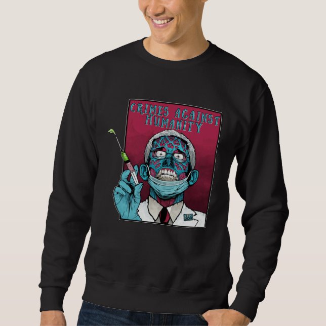 Sweatshirt Zombie Fauci Science anti Mandate Arrest Dr Fauci (Devant)