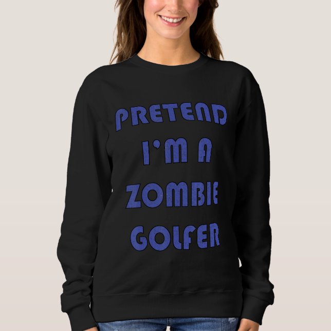 Sweatshirt Zombie Golfer  Golfing Golfers Halloween Costume 2 (Devant)
