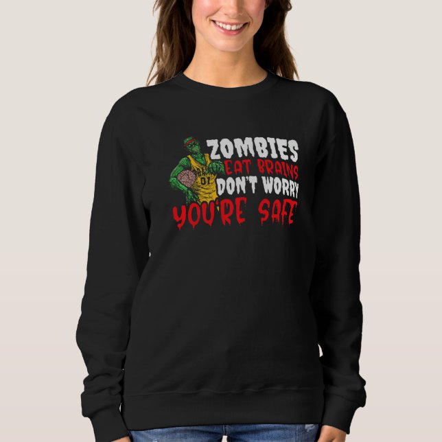 Sweatshirt Zombie Mangez des cerveaux Ne vous inquiétez pas V (Devant)