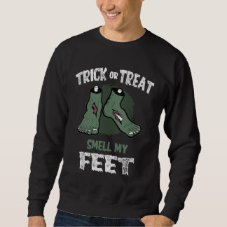 Sweatshirt Zombie Trick or Treat Smell My Feet Halloween