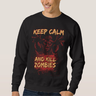 Sweatshirt Zombies Halloween Keep Calm For Men Women & Kids