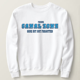 Sweatshirt Zone Du Canal De Panama, Partis Mais Pas Oubliés