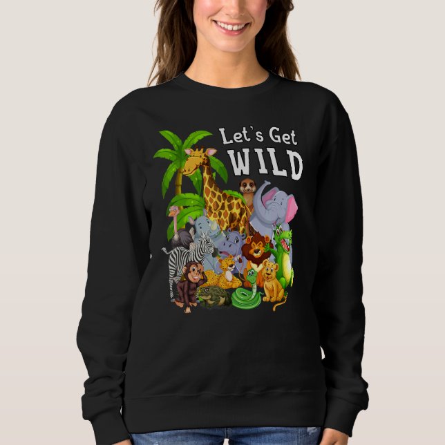 Sweatshirt Zoo Animaux Safari Faune Anniversaire Fête Let's G (Devant)