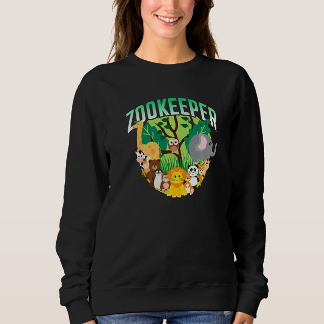 Sweatshirt Zoo Keeper Keeping Zookeepping Zookeeper Job (Devant)