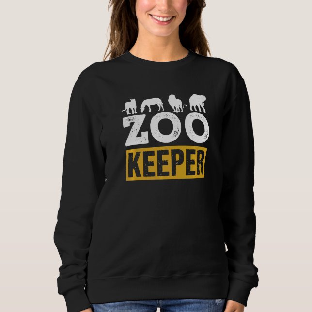 Sweatshirt Zoo Keeper Zookeeper Job Keeping Zookeepping (Devant)