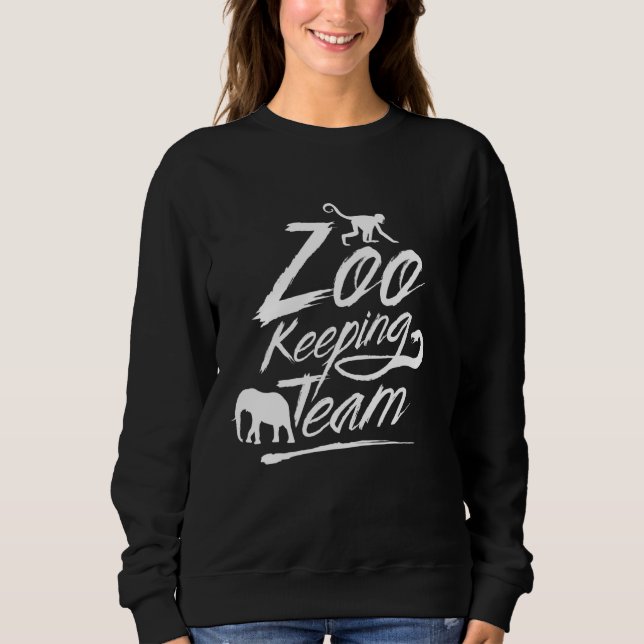 Sweatshirt Zookeeper Zoo Keeper Zookeep Job Zookeepers (Devant)