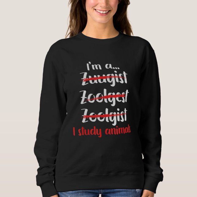 Sweatshirt Zoologist Zookeeping Wildlife Zoology Zoo Employee (Devant)
