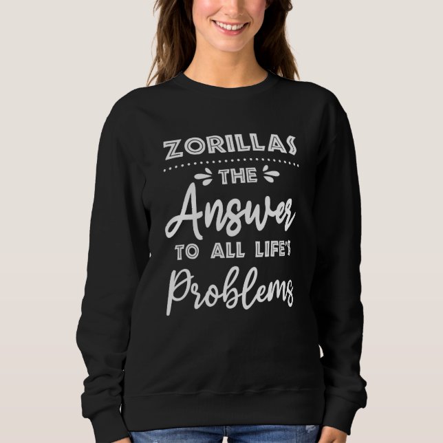 Sweatshirt Zorillas Répondre À Tous Les Problèmes Humour Mème (Devant)