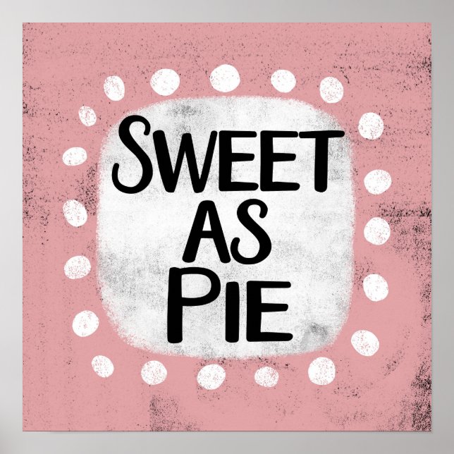Sweet As Pie Poster Art Mur (Devant)
