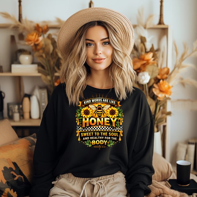 Sweet Honey | Proverbes 16:24 Sweatshirt (Sweet Honey | Proverbs 16:24 Sweatshirt)