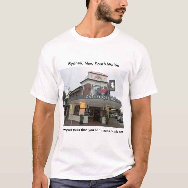 Sydney Pubs : Le T-Shirt du Cat and Fiddle Hotel (Devant)