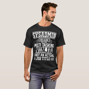Sysadmin puisque Ninja n'est pas un T-shirt de
