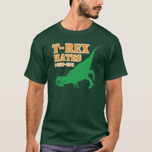 T-Rex déteste le T-shirt de pousées