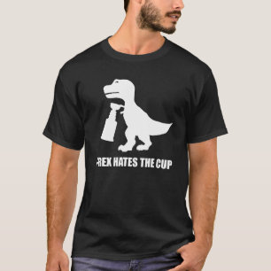 T-Rex déteste le T-shirt d'obscurité de tasse