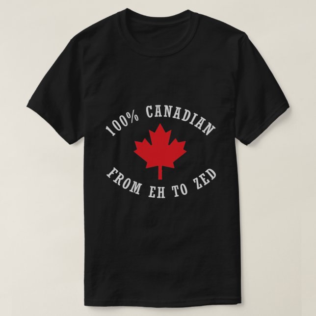 T-SHIRT 00% CANADIEN DE EH À ZED - JOUR DU CANADA - (Design devant)