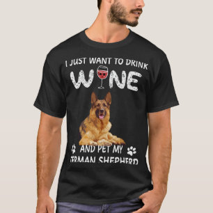 T-shirt 014 Je Veux Juste Dîner Du Vin Et Pet Mon Allemand
