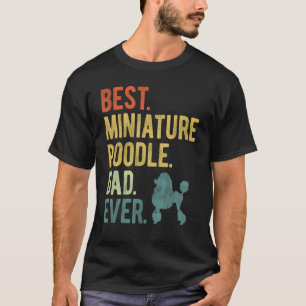 T-shirt 01 Meilleur papa caniche miniature Papa de chien p