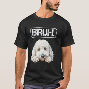 T-shirt 01 Poodle Standard Bruh Drôle Amateur de Chien