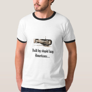 T-shirt 0782451, construit par les Américains paresseux