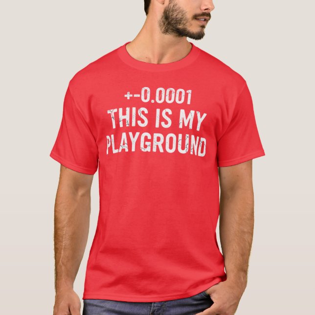 T-shirt +-0.0001 This Is My Playground - Distressed Typogr (Devant)