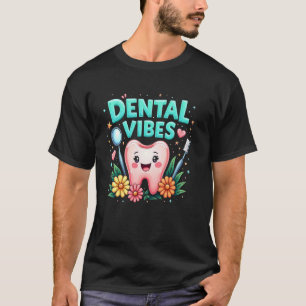 T-shirt 0 Assistant Dentaire Dentiste Vibes Dentaires Joye