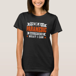 T-shirt 0 Citation de profession drôle Je suis un ambulanc