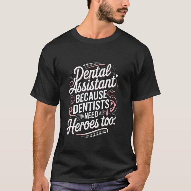 T-shirt 0 Drôle d'assistante dentaire parce que les dentis (Devant)