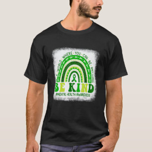 T-shirt 0 Green Rainbow  Soyez gentil avec votre esprit Sa