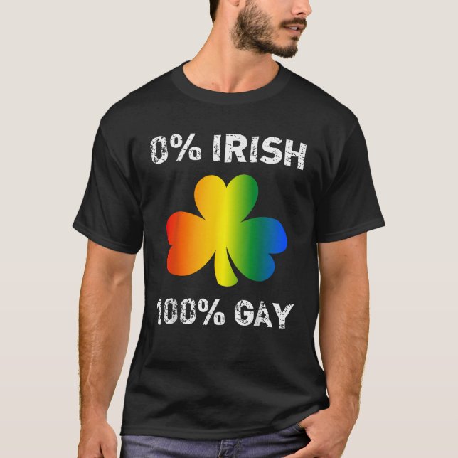 T-shirt 0 Irish 100 Gay Funny St Saint Patrick s Day   (Devant)