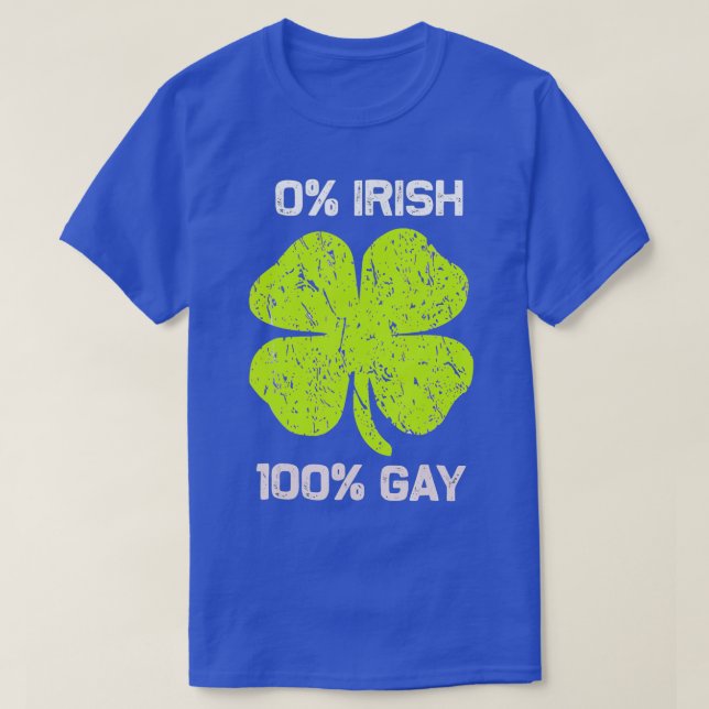 T-shirt 0 Irlandais 100 Gay Funny Saint-Patricks Day (Design devant)