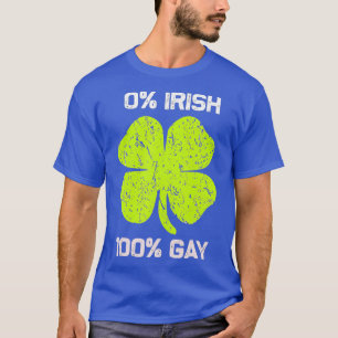 T-shirt 0 Irlandais 100 Gay Funny Saint-Patricks Day